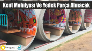 Kent mobilyası ve yedek parça alınacak