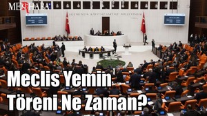 Meclis yemin töreni ne zaman? Milletvekilleri yemin ederek görevlerine başlayacak