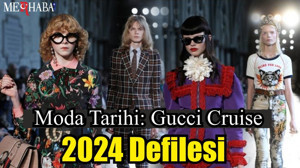 Moda Tarihi: Gucci Cruise 2024 Defilesi