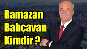Ramazan Bahçavan Kimdir ?