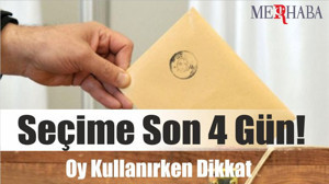 Seçime Son 3 Gün: Oy Kullanırken Dikkat!