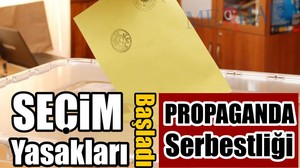 Seçim Yasakları Başladı