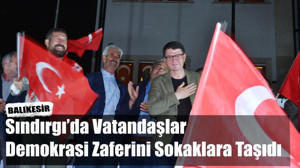 Sokaklarda Demokrasi Zaferi