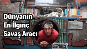 Dünyanın En İlginç Savaş Aracı