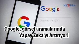 Görsel Aramalarında Yapay Zeka