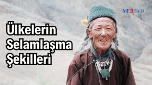 Ülkelerin Selamlaşma Şekilleri