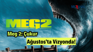 Meg 2 Vizyonda!