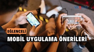 Eğlenceli Mobil Uygulama Önerileri