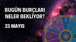 Günlük Burç Yorumları: 23 Mayıs