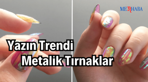 Yazın Trendi: Metalik Tırnaklar
