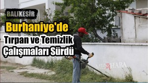 Tırpan ve Temizlik Çalışmaları