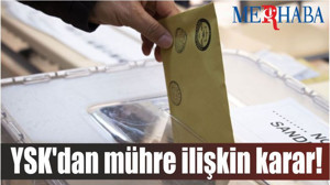 YSK'dan mühre ilişkin karar!
