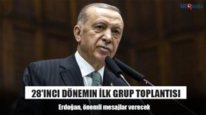 28'inci Dönemin İlk Grup Toplantısı