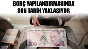 Borç Yapılandırmasında Son Tarih Yaklaşıyor