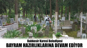 Balıkesir Bayram Hazırlıklarına Devam Ediyor