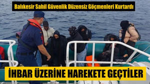 Balıkesir Sahil Güvenlik Düzensiz Göçmenleri Kurtardı