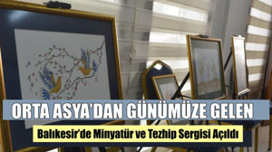 Balıkesir'de Minyatür ve Tezhip Sergisi Açıldı