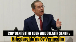 CHP’den İstifa Eden Abdüllatif Şener Seçimle İlgili Konuştu