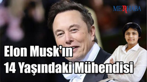 Elon Musk'ın 14 Yaşındaki Mühendisi