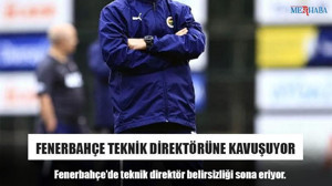 Fenerbahçe Teknik Direktörüne Kavuşuyor