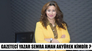 Semra Aman Akyürek Kimdir ?