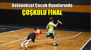 Geleneksel Çocuk Oyunlarında Final