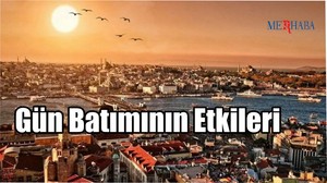 Gün Batımının Etkileri