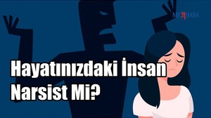 Hayatınızdaki İnsan Narsist Mi?