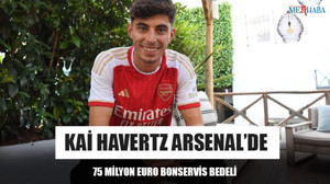 Kai Havertz Arsenal’de