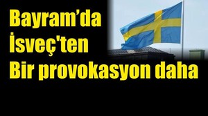 Kurban Bayramı'nda İsveç'te bir provokasyon daha! Skandal karar