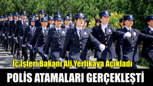 Polis Atamaları Gerçekleşti