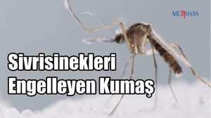 Sivrisinekleri Engelleyen Kumaş
