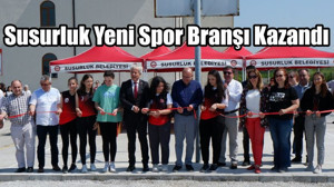 Susurluk Yeni Spor Branşı Kazandı