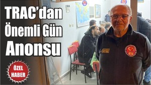 TRAC’dan Önemli Gün Anonsu