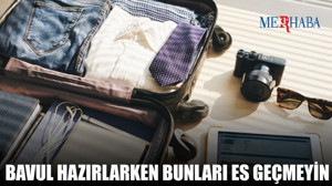 Adım Adım Bavulunuzu Hazırlayın