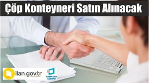 Çöp Konteyneri Satın Alınacak