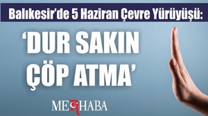 Balıkesir’de 5 Haziran Çevre Yürüyüşü