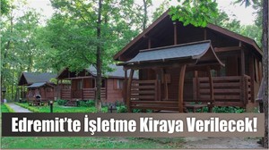 Edremit’te İşletme Kiraya Verilecek!
