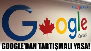 Google'dan Tartışmalı Yasa!