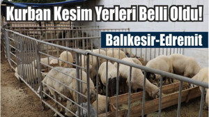 Kurban Satış Ve Kesim Yerleri Belli Oldu!