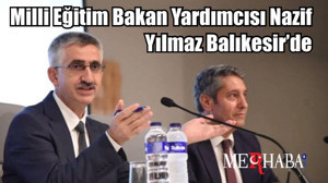 Milli Eğitim Bakan Yardımcısı Nazif Yılmaz Balıkesir’de