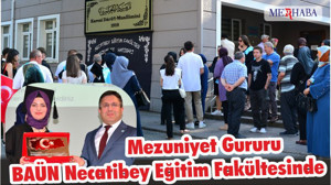 BAÜN Necatibey Eğitim Fakültesinde Mezuniyet Gururu