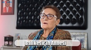 Balıkesir’in Annesi