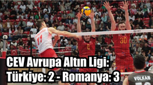 CEV Avrupa Altın Ligi: Türkiye: 2 - Romanya: 3