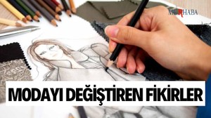 Moda Dünyasını Değiştiren Fikirler