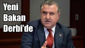 Yeni Bakan Derbi’de