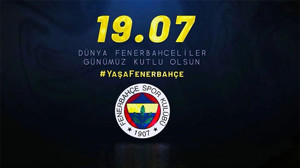 19.07 Dünya Fenerbahçeliler Günü