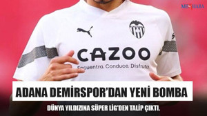 Adana Demirspor’dan Yeni Bomba