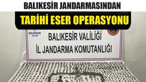 Balıkesir Jandarmasından Tarihi Eser Operasyonu