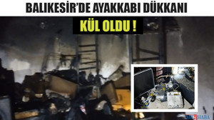 Balıkesir’de Ayakkabı Dükkanı Kül Oldu